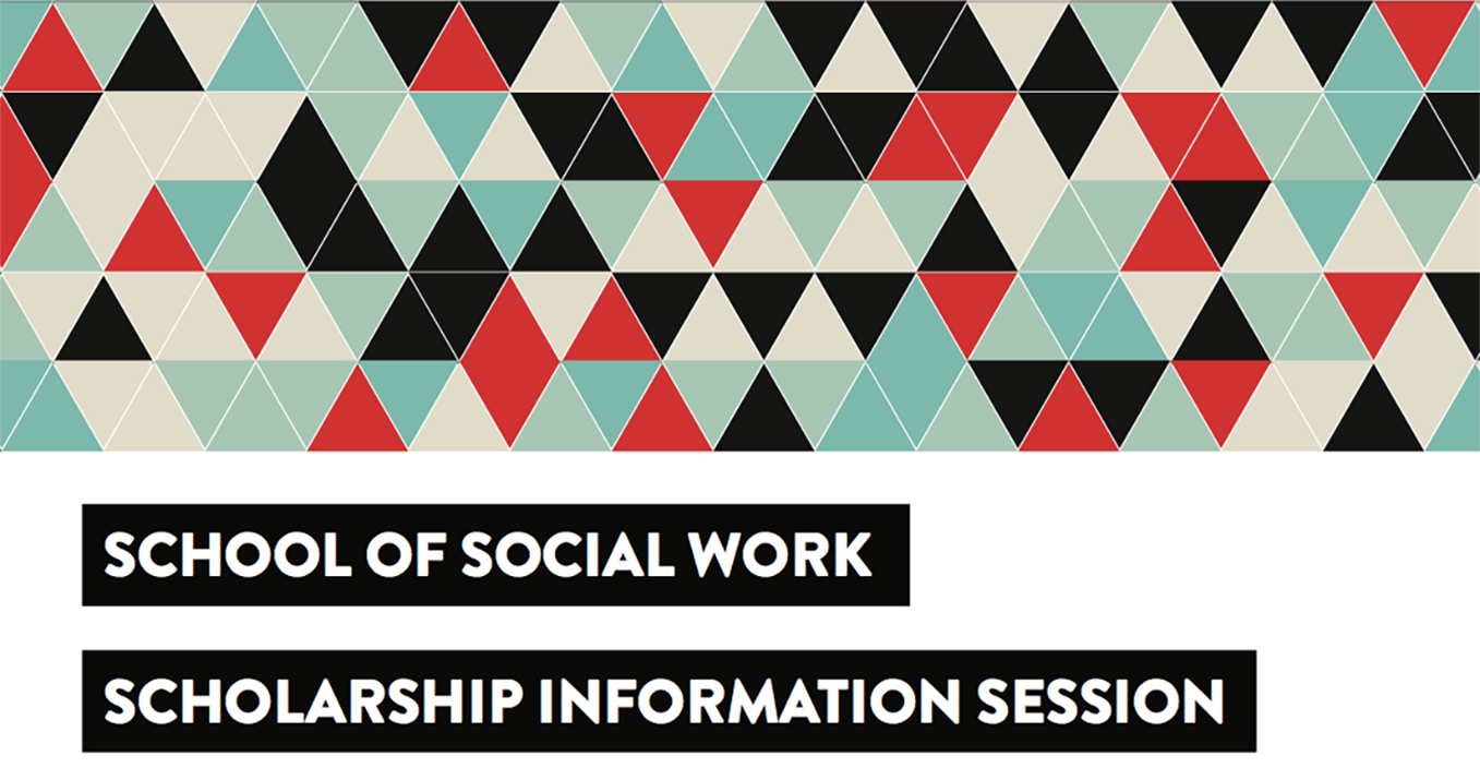 York's School of Social Work Scholarship Information Session